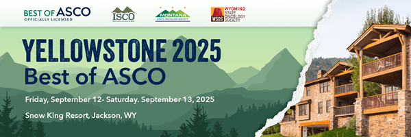 Yellowstone 2025 Best of ASCO®